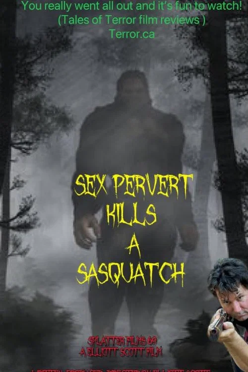 Sex Pervert Kills A Sasquach постер