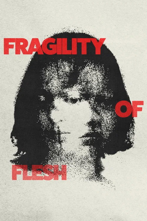 Fragility of Flesh постер