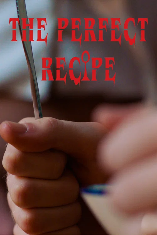 The Perfect Recipe постер