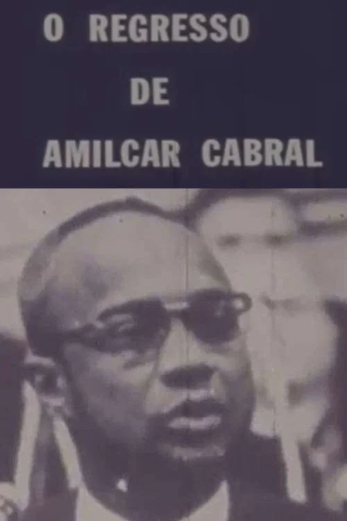 O Regresso de Amílcar Cabral постер