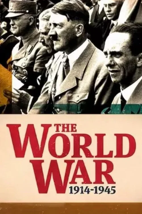The World War: 1914-1945 постер
