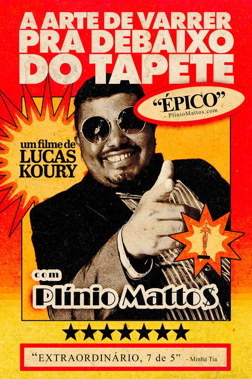 A Arte de Varrer pra Debaixo do Tapete постер