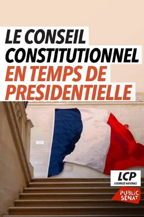 Le Conseil Constitutionnel en temps de présidentielle постер