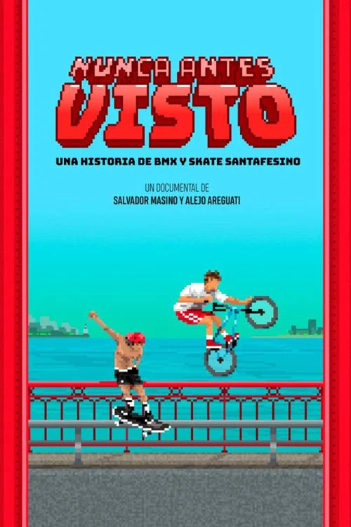 Nunca antes visto - Una historia de skate y bmx santafesino постер