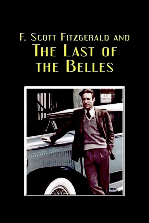 F. Scott Fitzgerald and the Last of the Belles постер