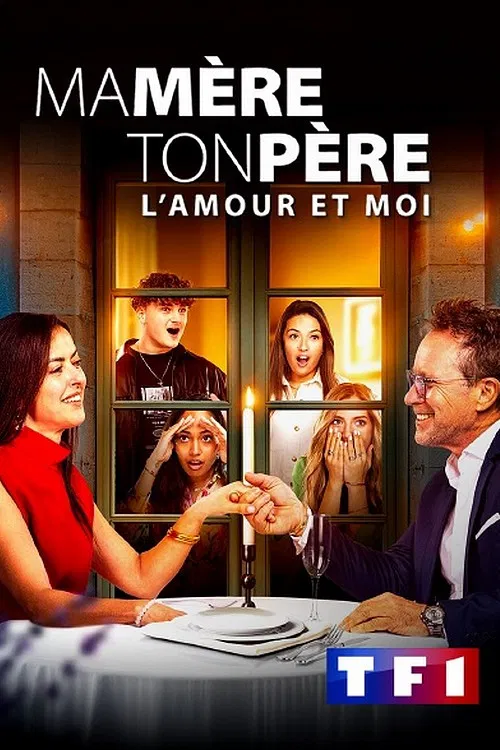 Ma mère, ton père, l'amour et moi постер