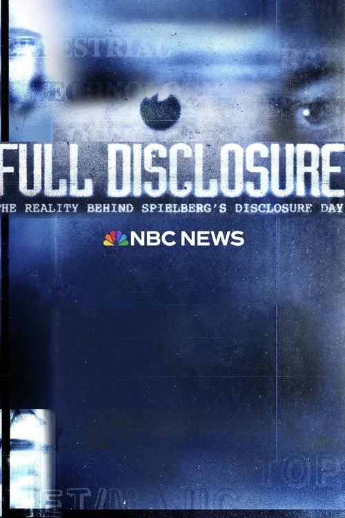 FULL DISCLOSURE: THE REALITY BEHIND SPIELBERG'S DISCLOSURE DAY постер