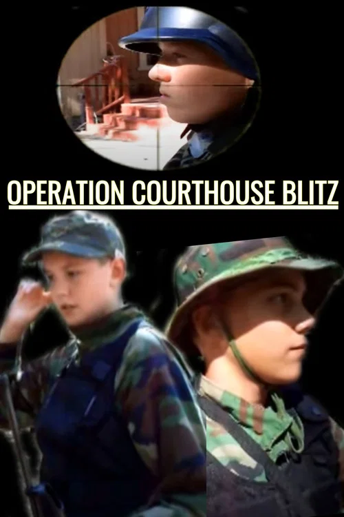 Operation Courthouse Blitz постер