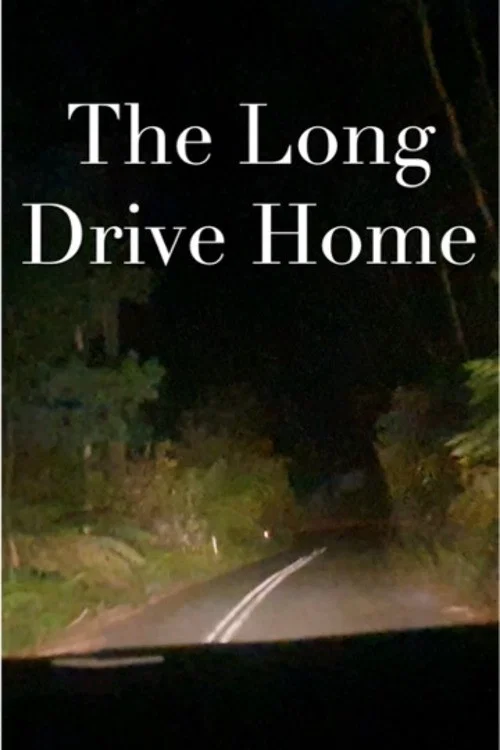 The Long Drive Home постер
