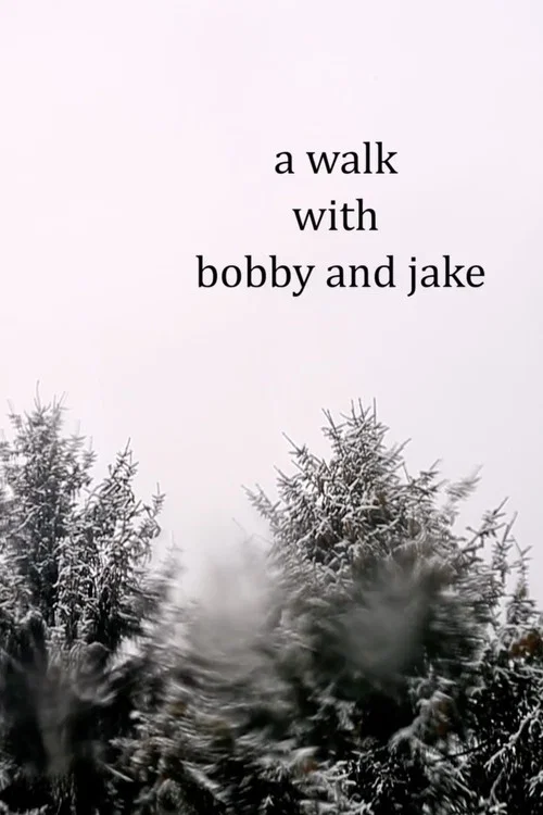 a walk with bobby and jake постер