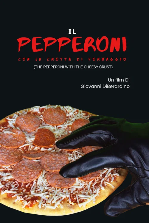 The Pepperoni with the Cheesy Crust постер