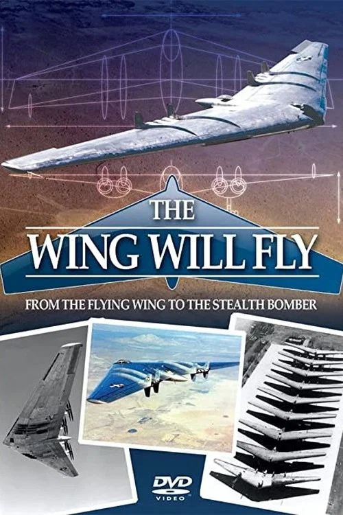 The Wing Will Fly: Northrop B-2 Stealth Bomber постер