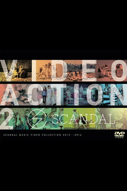 SCANDAL - VIDEO ACTION 2 постер