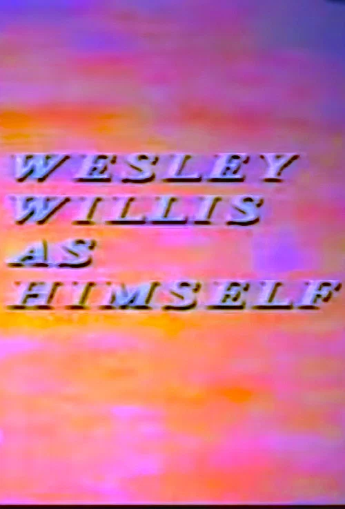 Wesley Willis As Himself постер