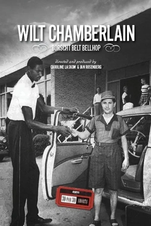 Wilt Chamberlain: Borscht Belt Bellhop постер