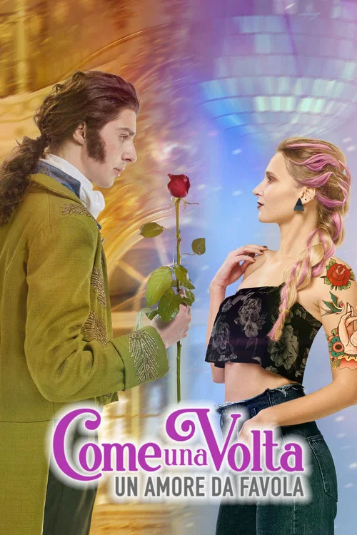 Come una volta: un amore da favola постер