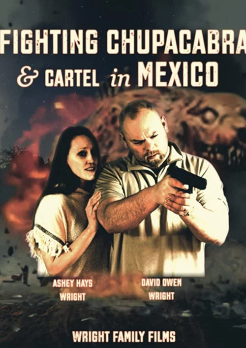 Fighting Chupacabra and Cartel in Mexico постер