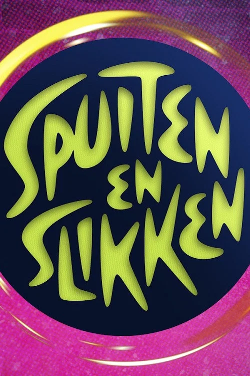 Spuiten en Slikken постер