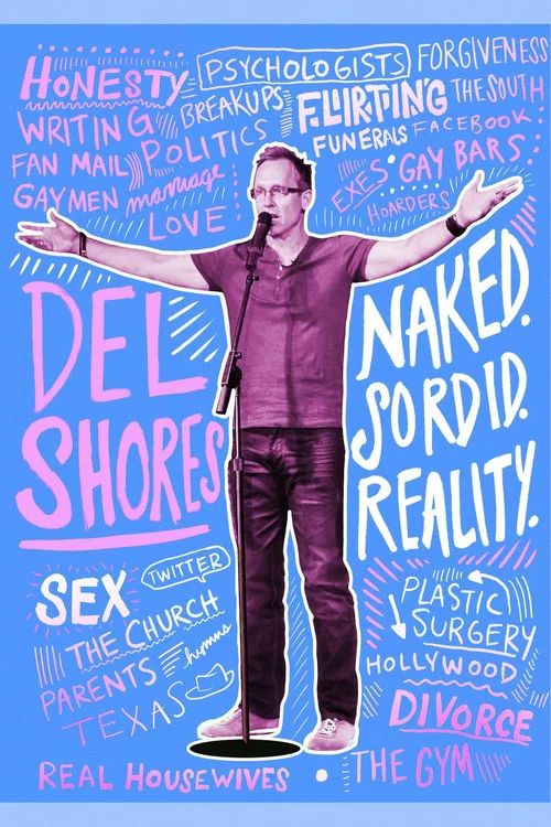 Del Shores: Naked. Sordid. Reality. постер