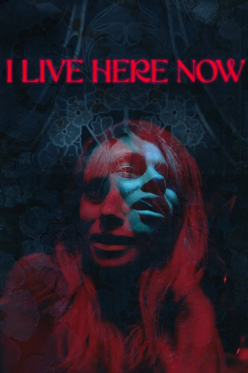 I Live Here Now постер