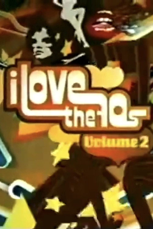 I Love the '70s: Volume 2 постер