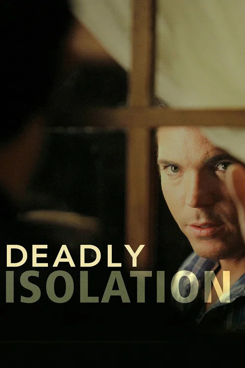 Deadly Isolation постер