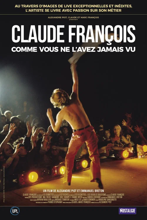 Claude François comme vous ne l'avez jamais vu постер