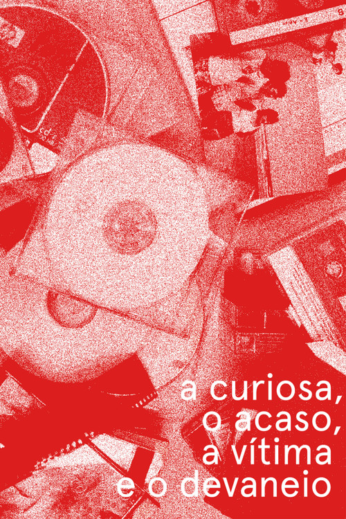 a curiosa, o acaso, a vítima e o devaneio постер
