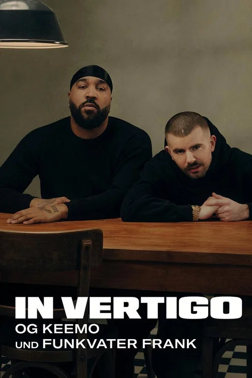 IN VERTIGO - OG Keemo und Funkvater Frank постер