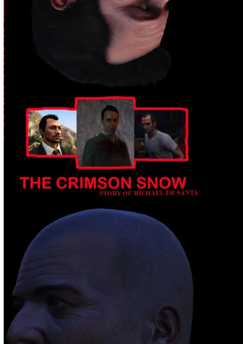 The Crimson Snow: Story of Michael De Santa постер