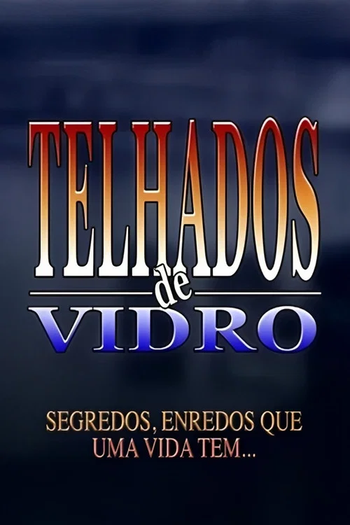 Telhados de Vidro постер