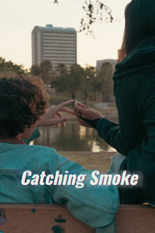 Catching Smoke постер