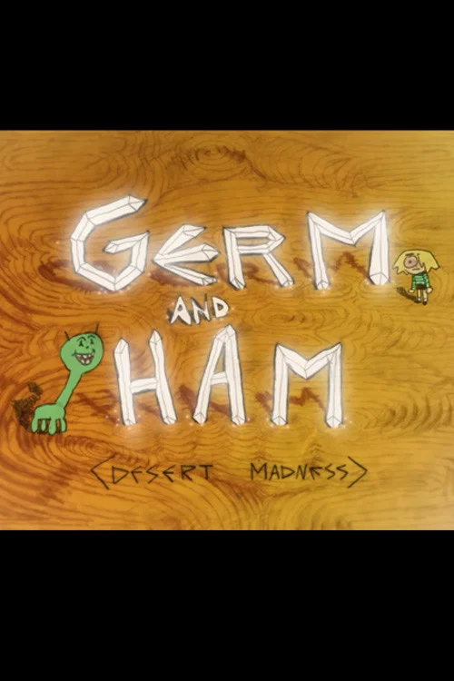 Germ and Ham: Desert Madness постер