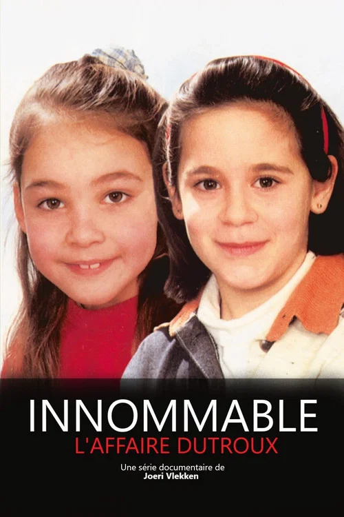 Innommable : L'affaire Dutroux постер