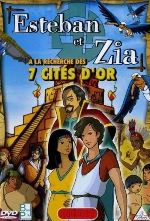 Esteban et Zia à la recherche des 7 cités d'or постер