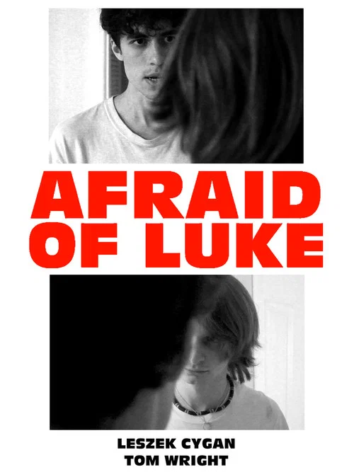 Afraid of Luke постер