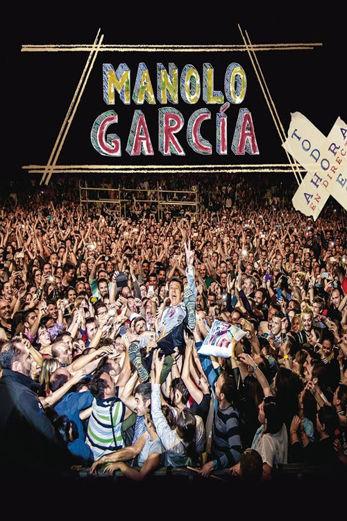 Manolo García ‎– Todo Es Ahora En Directo постер