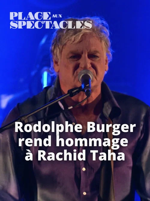 Rodolphe Burger rend hommage à Rachid Taha постер