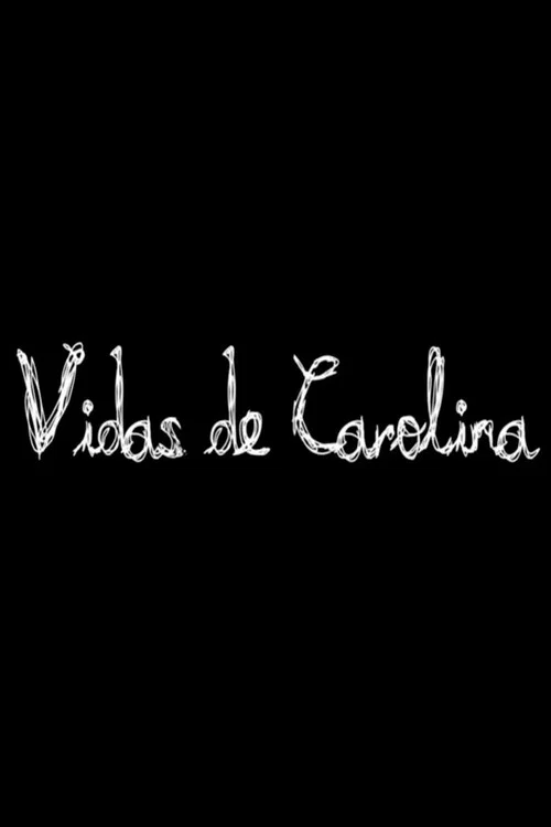 Vidas de Carolina постер