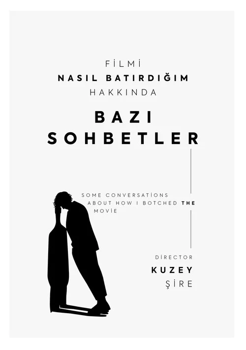 Filmi Nasıl Batırdığım Hakkında Bazı Sohbetler постер