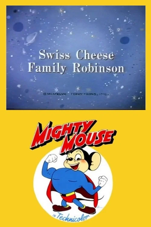 Swiss Cheese Family Robinson постер