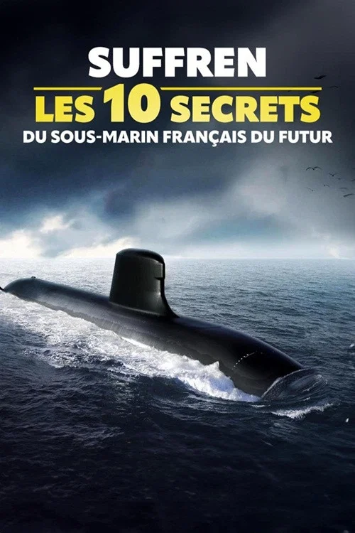 Suffren : les 10 secrets du sous-marin français du futur постер