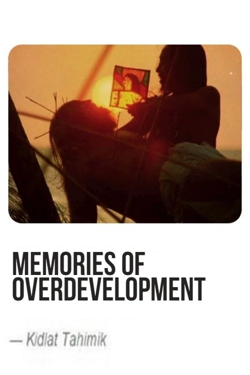 Memories of Overdevelopment постер