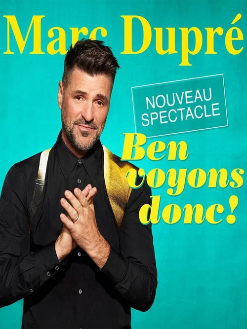 Marc Dupré - Ben voyons donc! постер