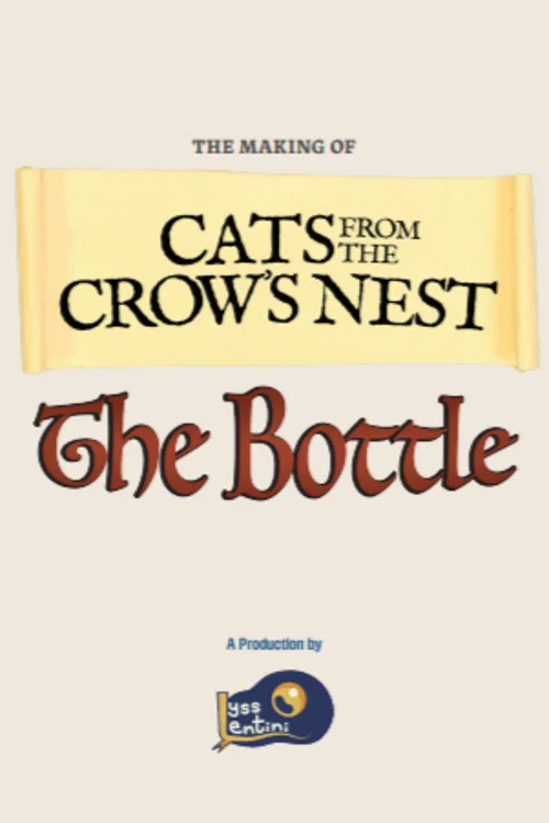 Cats from the Crow’s Nest: The Bottle постер