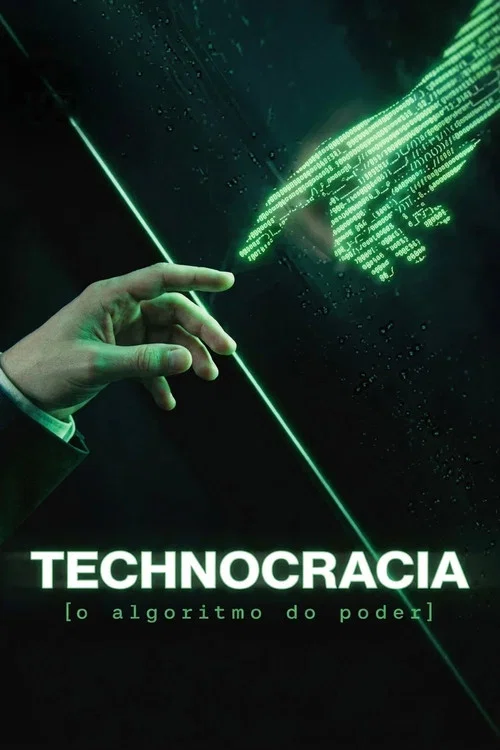 Technocracia: O Algoritmo do Poder постер