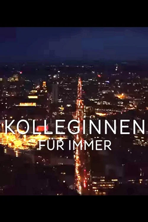 Kolleginnen - Für immer постер