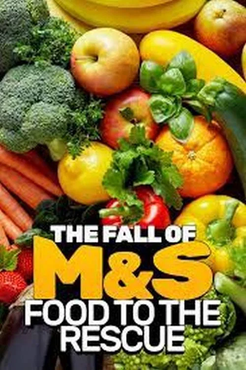 The Fall Of M&S: Food To The Rescue? постер