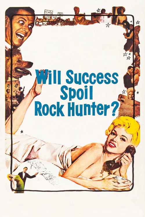 Will Success Spoil Rock Hunter? постер