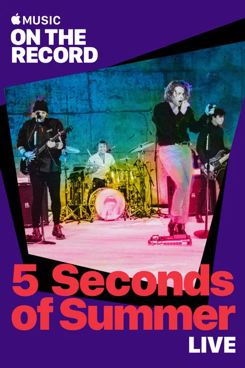 5 Seconds of Summer Live: On the Record постер